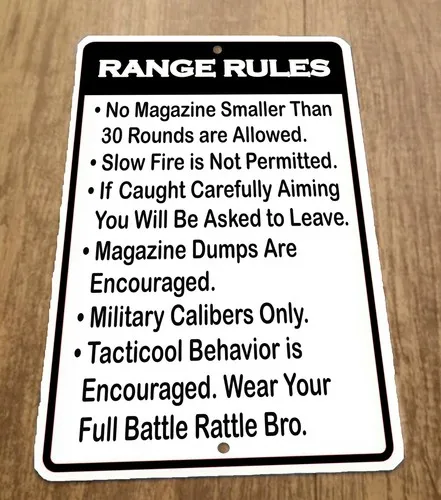 Range Rules  Metal Wall Sign Magazine Dumps Encouraged Full Battle Rattle
