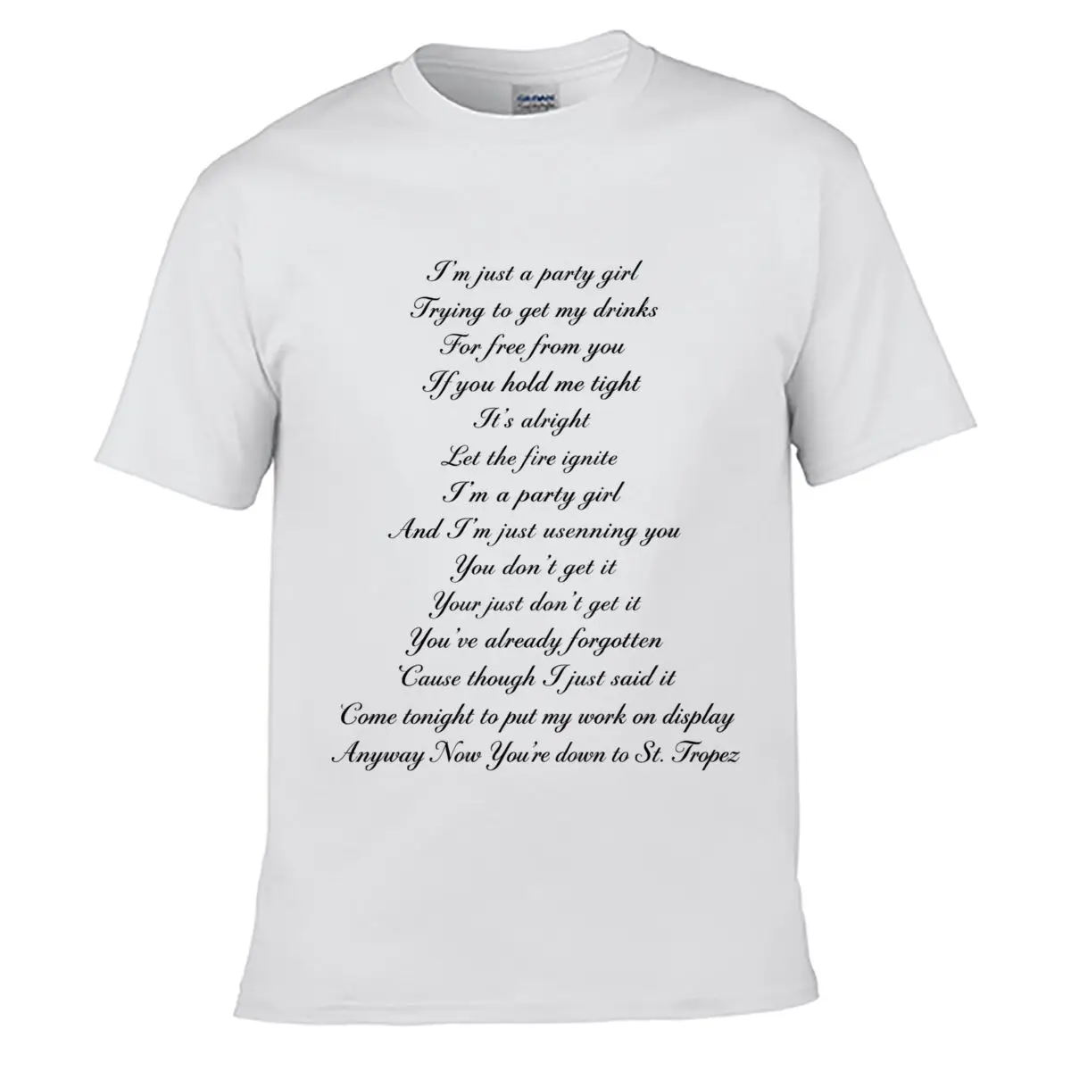 Im Just A Party Girl Trying To Get My Drinks For Free short-sleeved T-shirt Streetwear Top
