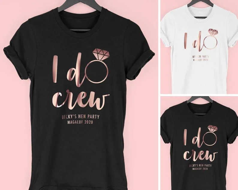 

I Do Crew Hen Party T Shirts,Bride To Be Hen Party Tops,Rose Gold Hen Do Tops,Classy Hen Weekend T Shirts,T Shirts for Hen Night