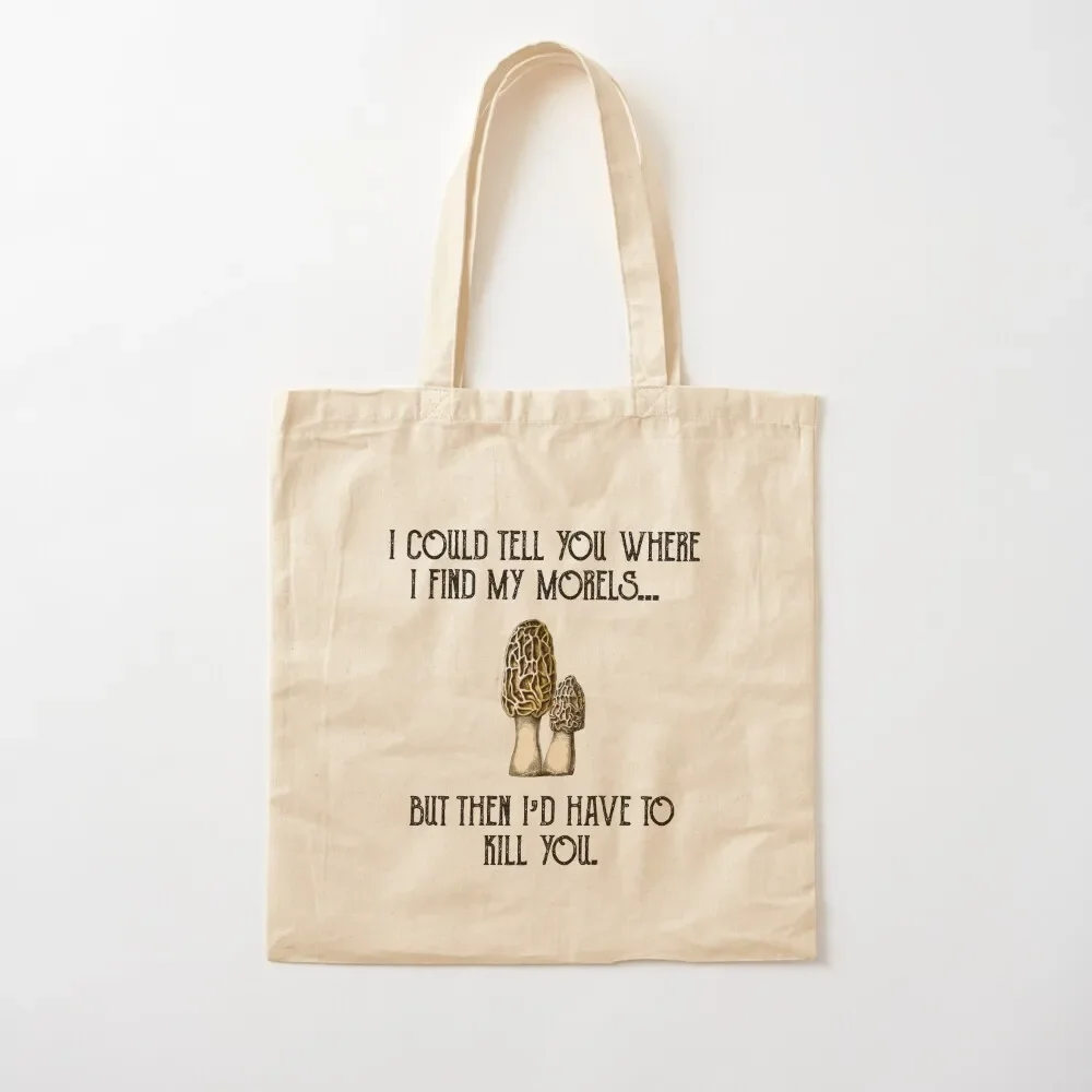 

Morel Mushroom Hunter Funny Foraging Tote Bag Gift bags custom canvas bag Tote Bag