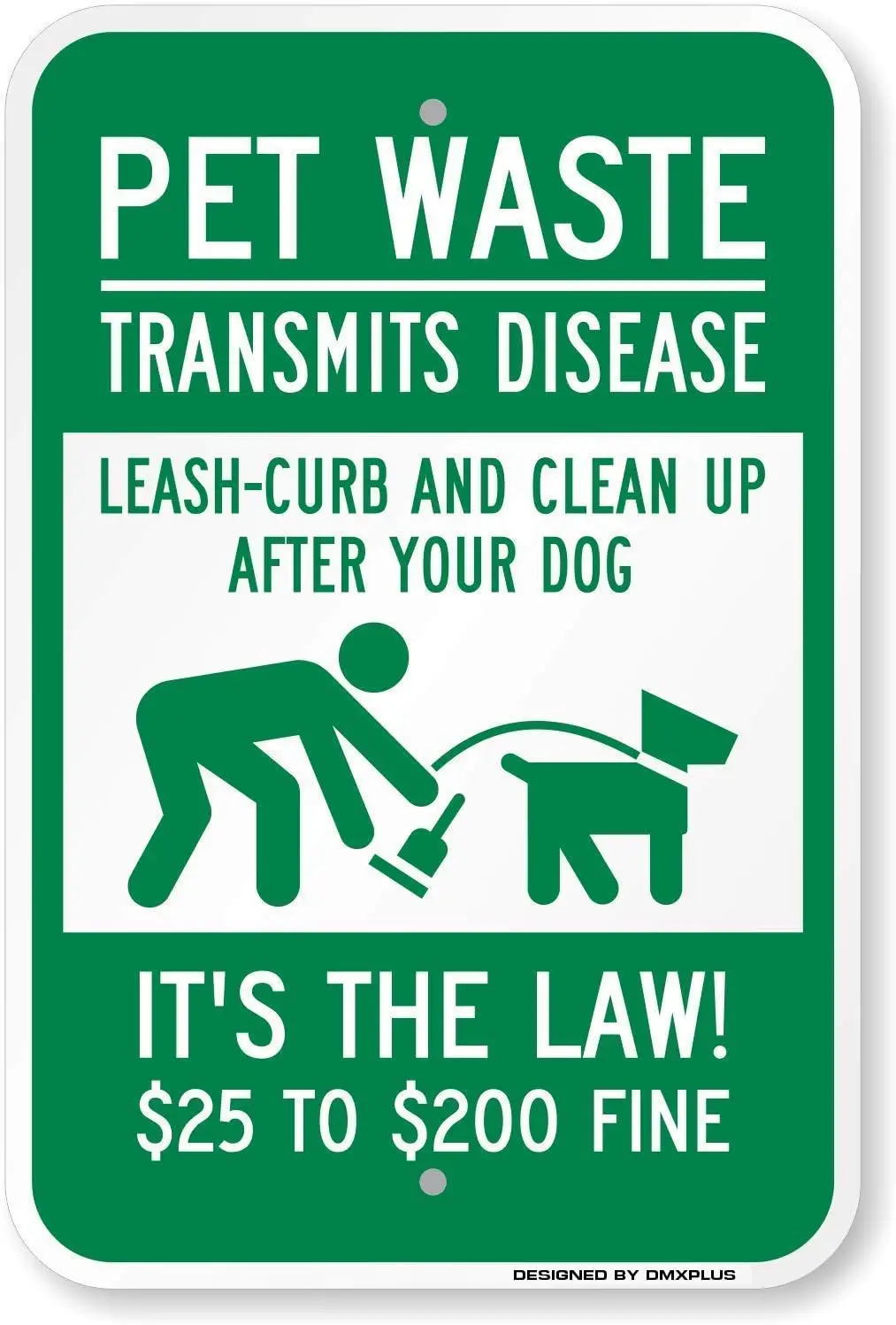 Pet Waste Transmits Disease, Clean Up After Your Dog, 25 To $200 Fine Sign By | 8