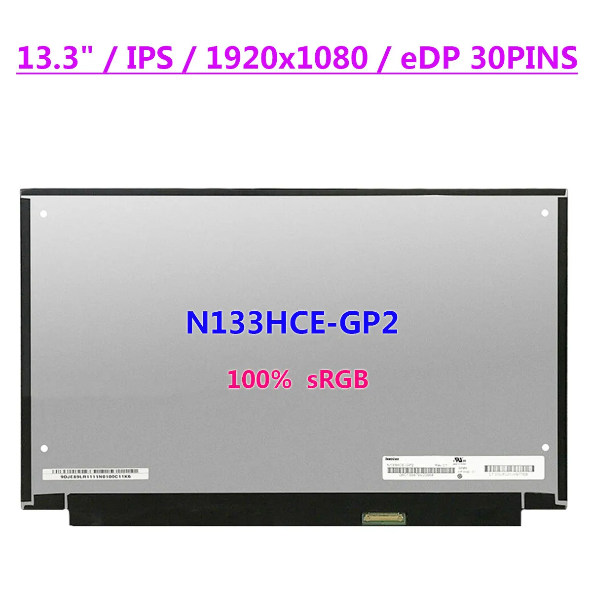 

N133HCE-GP2 IPS 100% sRGB 13.3" Laptop LCD Screen 1920x1080 FHD EDP 30pins Display Matrix Panel