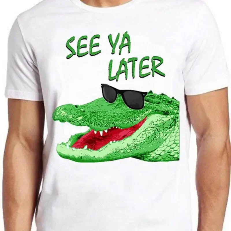 See Ya Later Alligator Fashion Art Retro Funny Parody T Shirt 1540