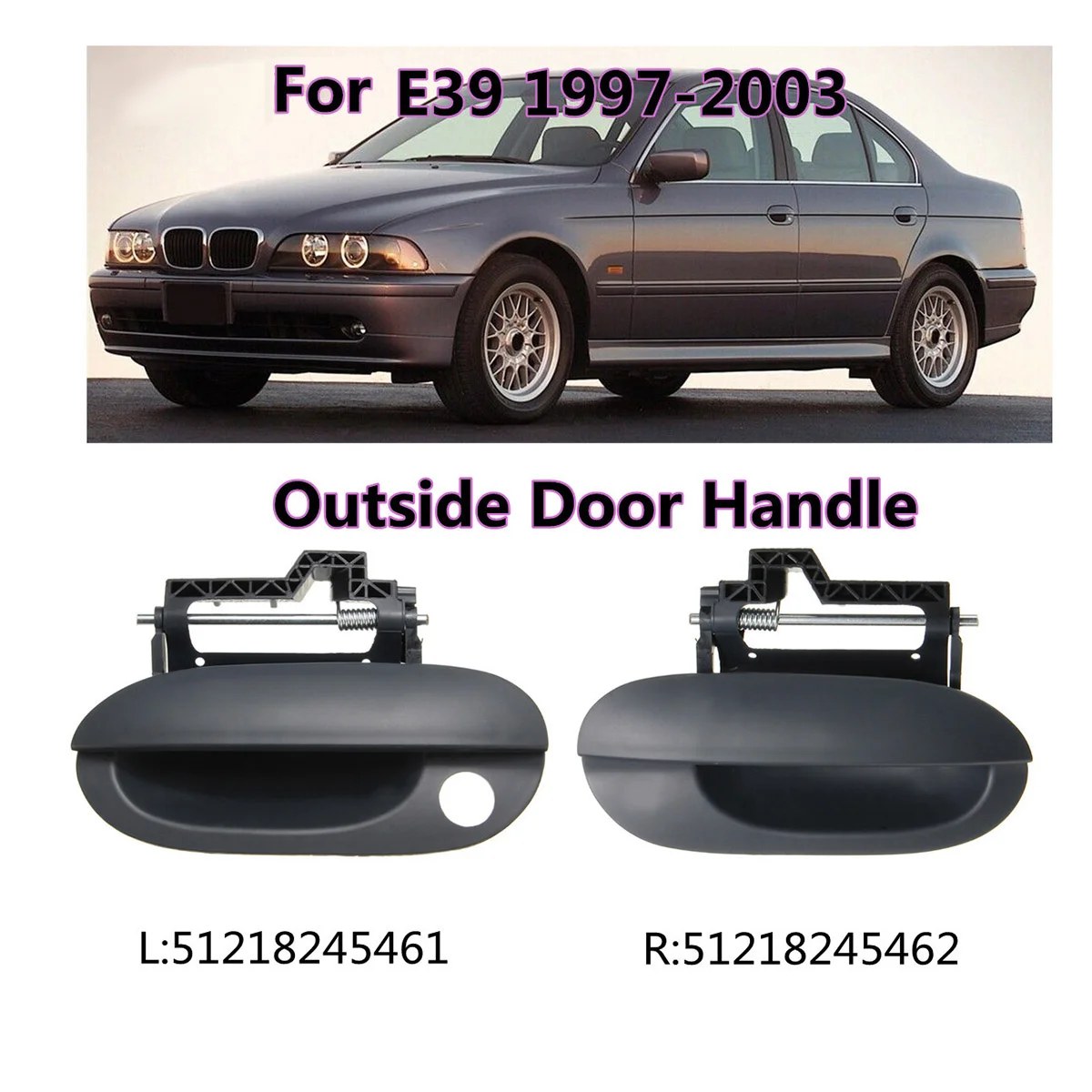 Front Left Exterior Outside Door Handle for BMW E39 525I 528I 530I 1997-2003 51218245461