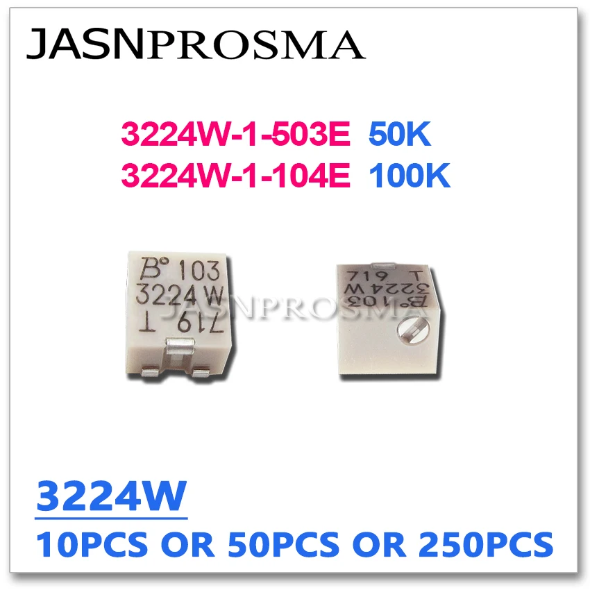 

JASNPROSMA 10PCS 50PCS 250PCS 3224W-1-503E 3224W-1-104E 3224W 50K 100K Original CHIP Adjustable Trimmer Potentiometer resistor