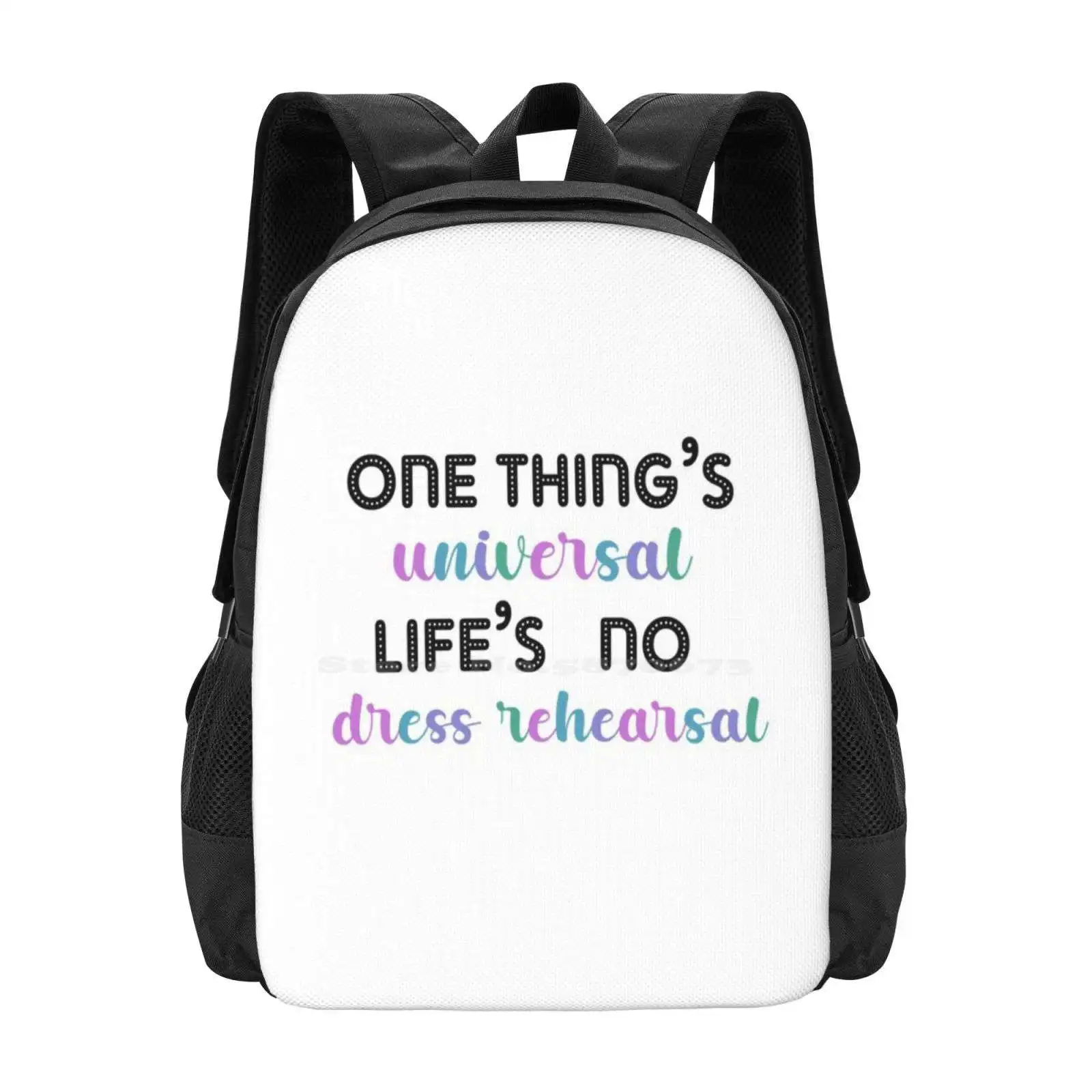 

One Thing'S Universal Life'S No Dress Rehearsal Hot Sale Schoolbag Backpack Fashion Bags The Prom Broadway The Prom Musical