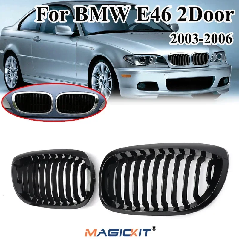 MagicKit  1 Pair Front Gloss Black Kidney Grille For BMW E46 325Ci 330Ci 3 Series 2Door LCI 2002-2006 Facelift