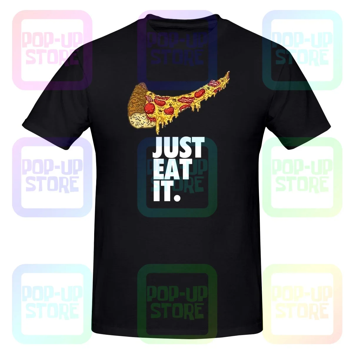 Just Eat It Pizza Shirt T-shirt Tee Rare Design Hipster High Quality