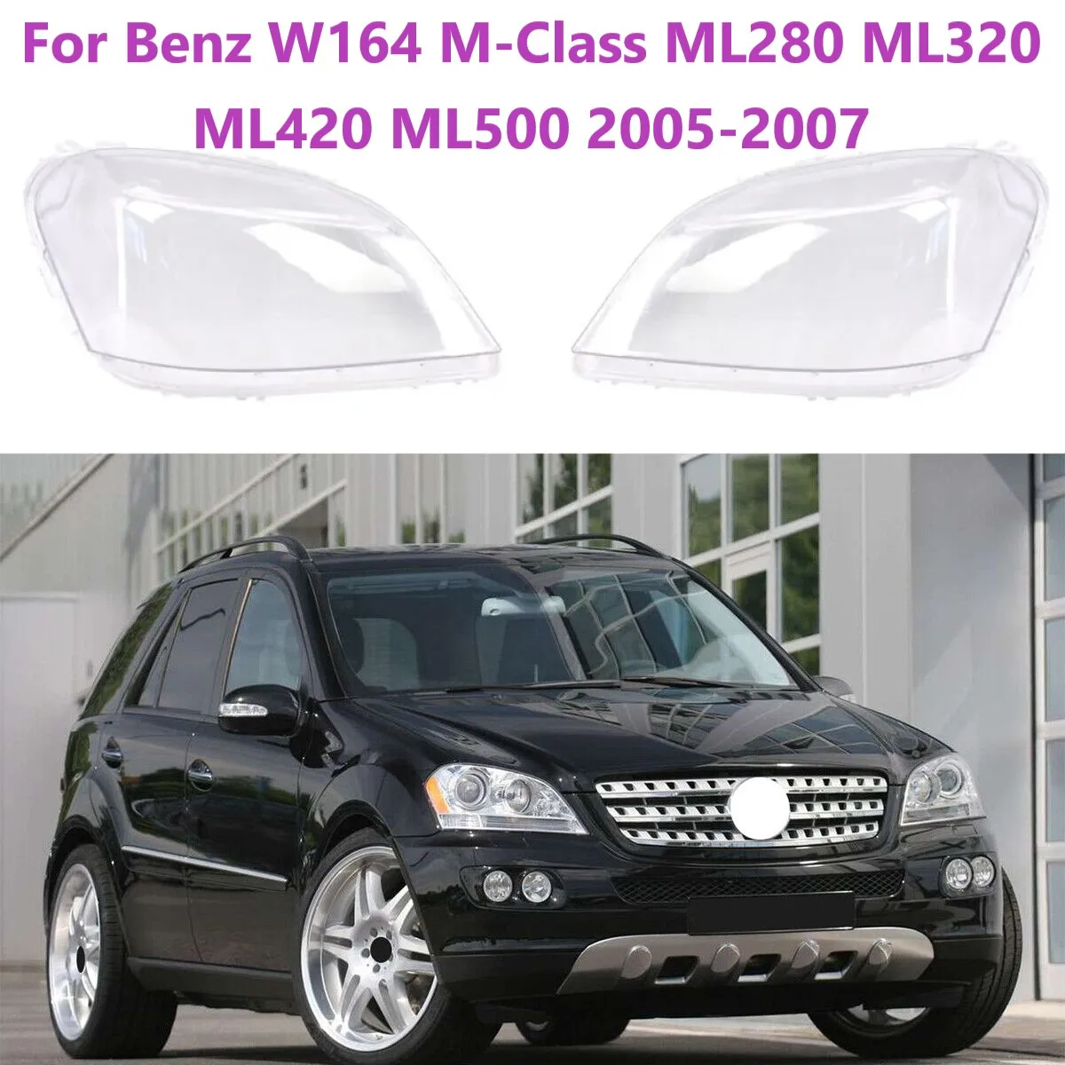 

For Benz W164 M-Class ML280 ML320 ML420 ML500 2005 2006 2007 Car Transparent Headlight Lens Cover Headlamp Lamp Shell Lampshdade