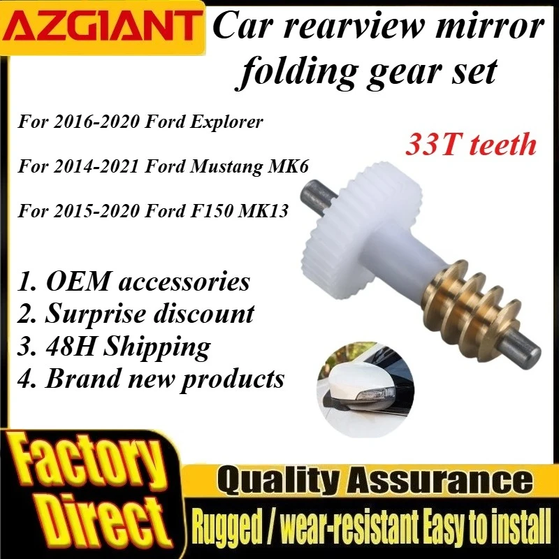 

Azgiant Car Power folding side view mirror Gears 33T For Ford Explorer Mustang MK6 F150 MK13 Brand New vehicle accessories DIY