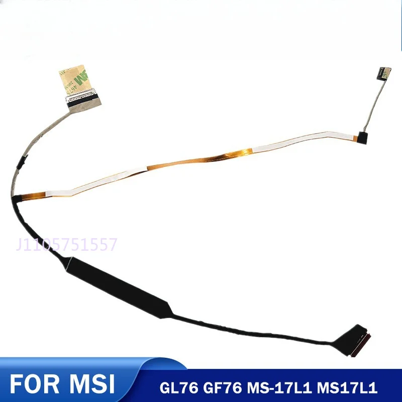 New laptop LCD Cable For MSI GL76 GF76 MS-17L1 MS17L1 EDP 300HZ K1N-3040249-J36