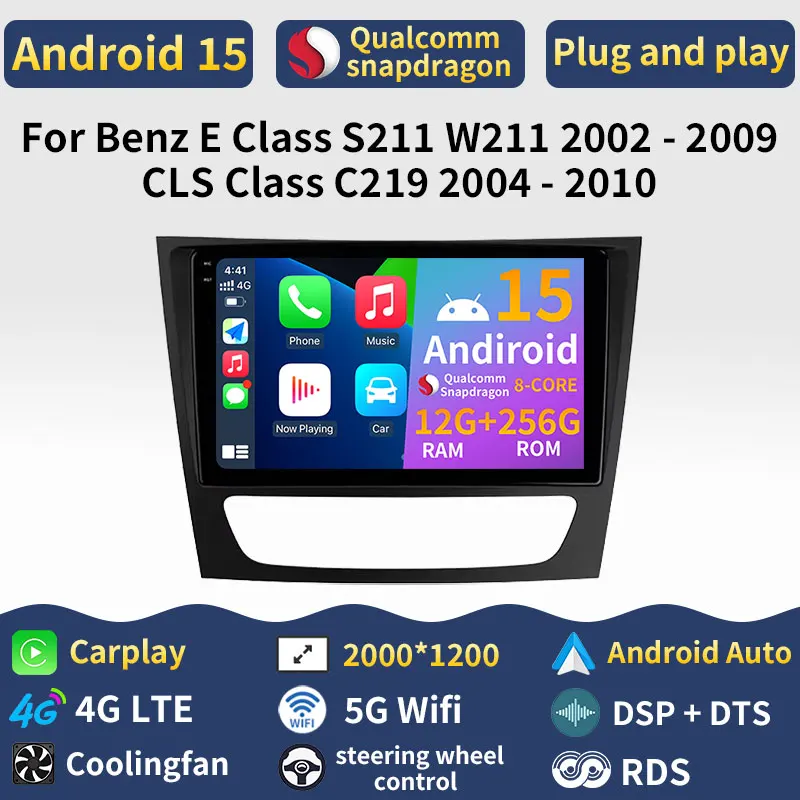 Car Radio Android 15 For Benz E Class S211 W211 2002 - 2009 CLS Class C219 2004 - 2010 GPS Multimedia Player Navi Carplay Stereo
