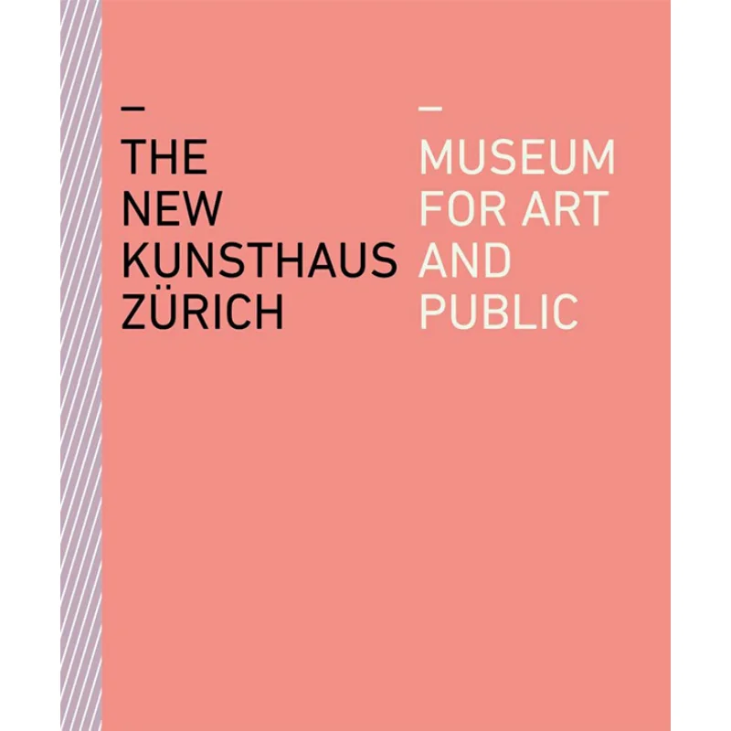 

The Neues Museum In Zurich Kunsthaus Zurich Verlag Scheidegger Spiess AG 9783858818751 Book