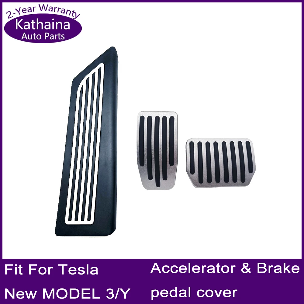 Kathaina Auto Parts 2 pcs A kit Accelerator brake pedal cover for Tesla MODEL 3 MODEL Y MODEL NEW 3 car accessories