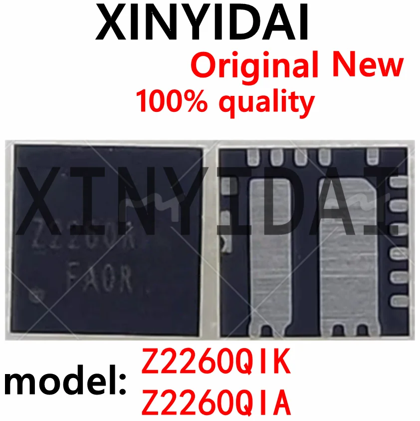 

2PCS Printed silk Z2260QIK Z2260Q1K Z22600IK Z2260QIA Z2260Q1A QFN brand new