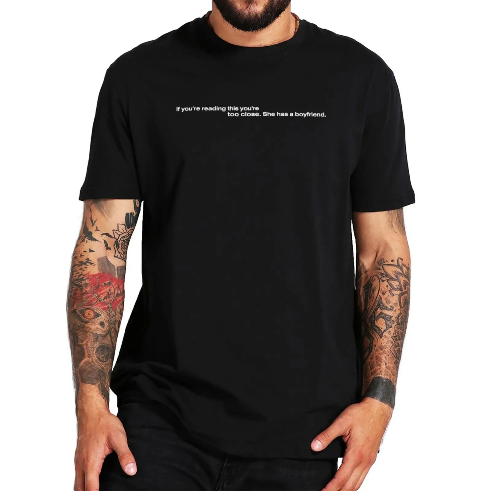 If You Can Reading This You're Too Close She Has A Boyfriend T-shirt Funny Girlfriend Couples Gift Tops 100% Cotton Soft T Shirt