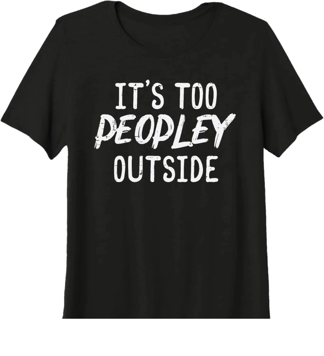 Too Peopley Outside Introvert Funny Graphic Tee Casual T-Shirt for Men Women Summer Y2k Oversized Tops Free Clothing Clearance