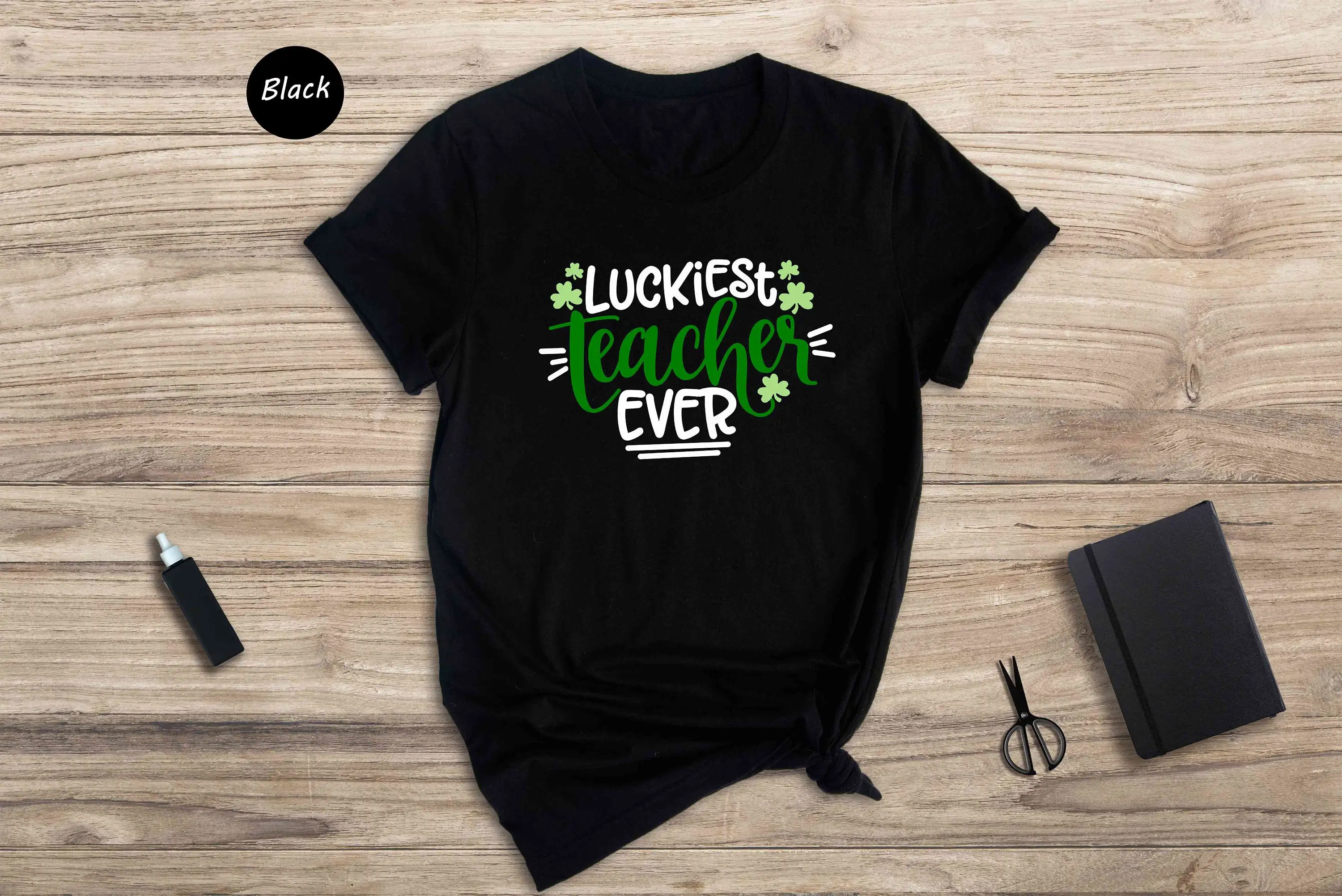 Luckiest Teacher Ever T Shirt St Patricks Day Sweat Four Leaf Clover