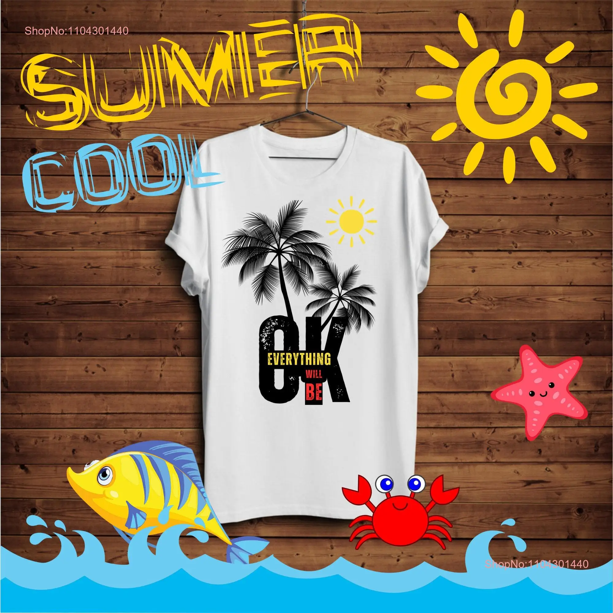 Everyting Be Ok Fanny Summer T Shirt Palm Trees Sun Birthday Ideas Heavy Cotton long or short sleeves