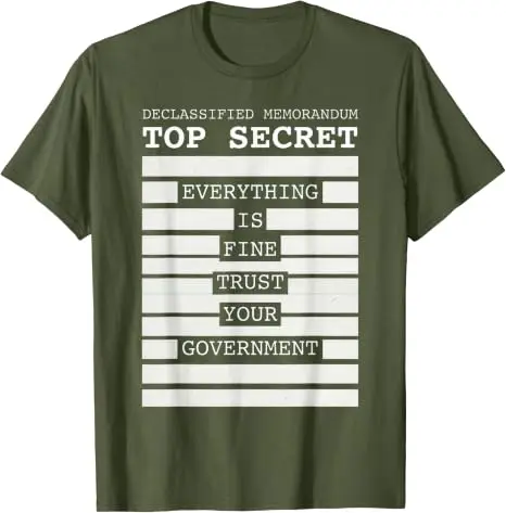 Alles ist in Ordnung, vertrauen Sie Ihrem Regierung, lustiges Herren-T-Shirt „Redacted“ im Y2k-Stil, für alle politischen Skeptiker, Libertarianer, die so sagen: „Y2k Calling All Political Skeptics, Libertarians Saying Tee“ – Detail 8
