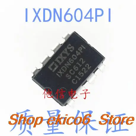 10pieces Original stock  IXDN604PI MOS DIP-8  