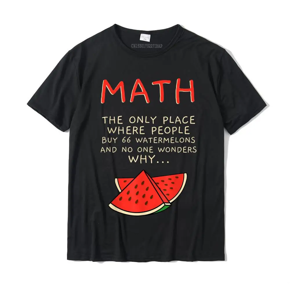 Math And Watermelons Mathematics Calculation Numbers T-Shirt Normal Camisa Tops Shirts Retro Cotton Men T Shirts