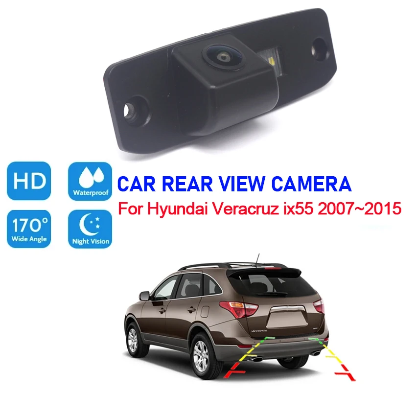 

Car Rear View Reversing Camera For Hyundai Veracruz ix55 2007 2008 2009 2010 2011 2012 2013 2014 2015 Night Vision Backup Camera