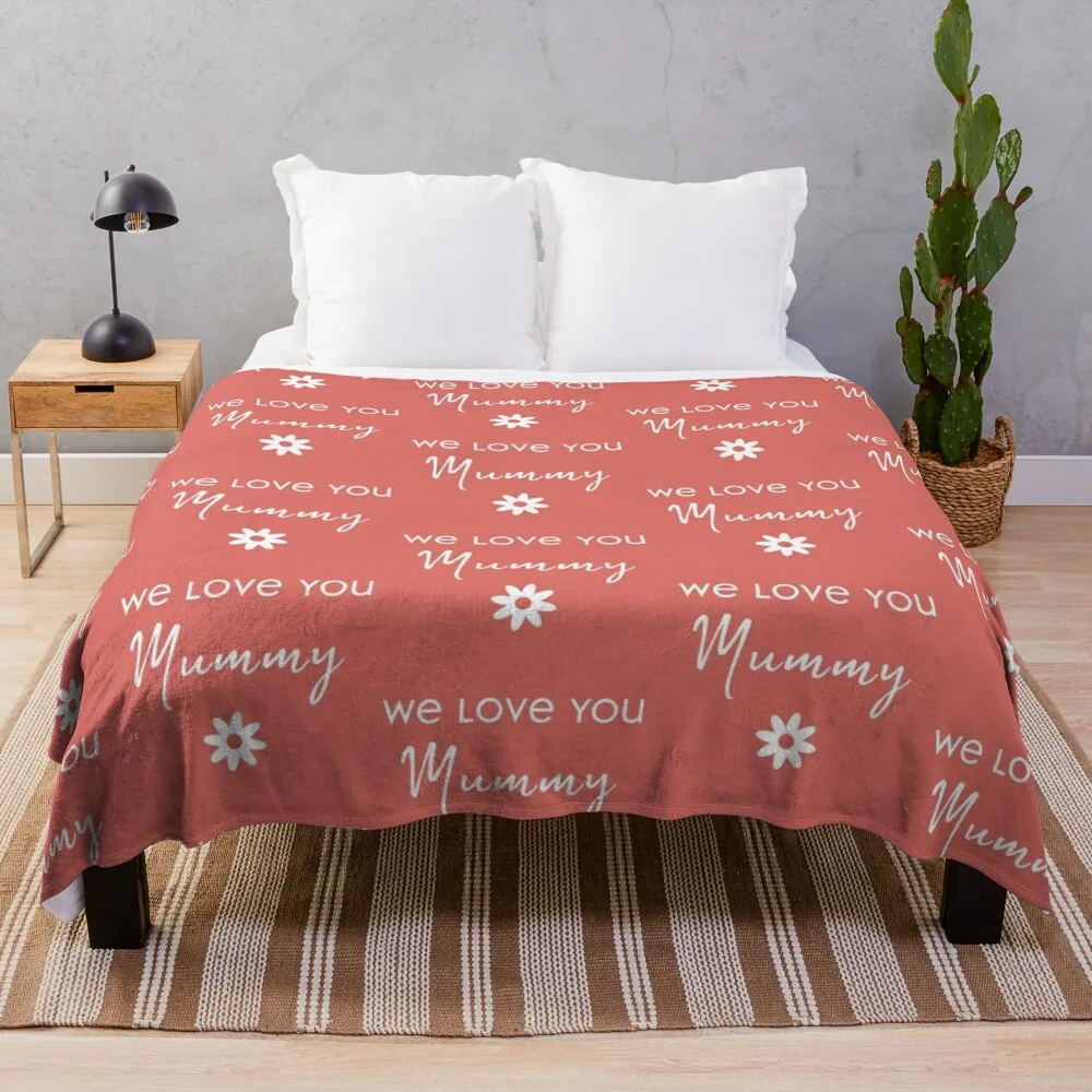 

We Love You Mummy in Red Throw Blanket For Sofa Thin Decorative Sofa Blankets