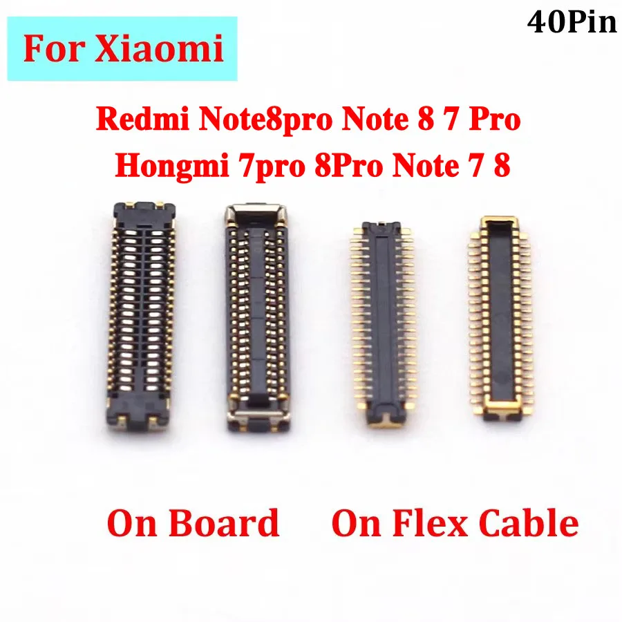 2pcs 40pin LCD Display FPC Connector On Board For Xiaomi Redmi Note8pro Note 8 7 Pro Hongmi 7pro 8Pro Note 7 8 Screen Plug Flex