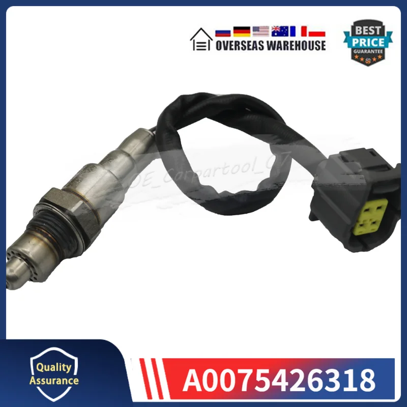 A0075426318 Car Oxygen Sensor For 2017-2018 Mercedes-Benz CLA250 GLA45 AMG A180 Lambda O2 SENSOR 0075426318