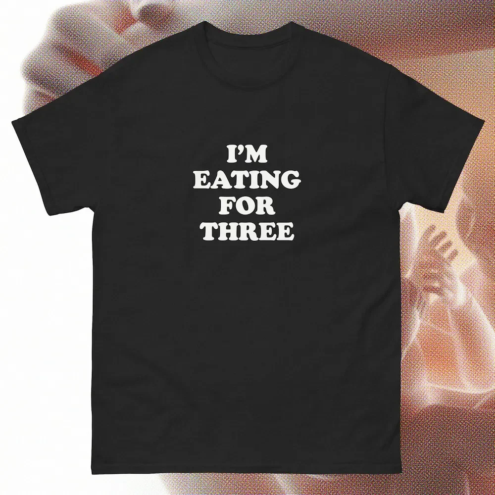 I'M Eating For Three Funny Pregnancy Pregnant Mom Momma Mother To Be Twin Husband Wife Father Doula Shirt Moms Club Baby