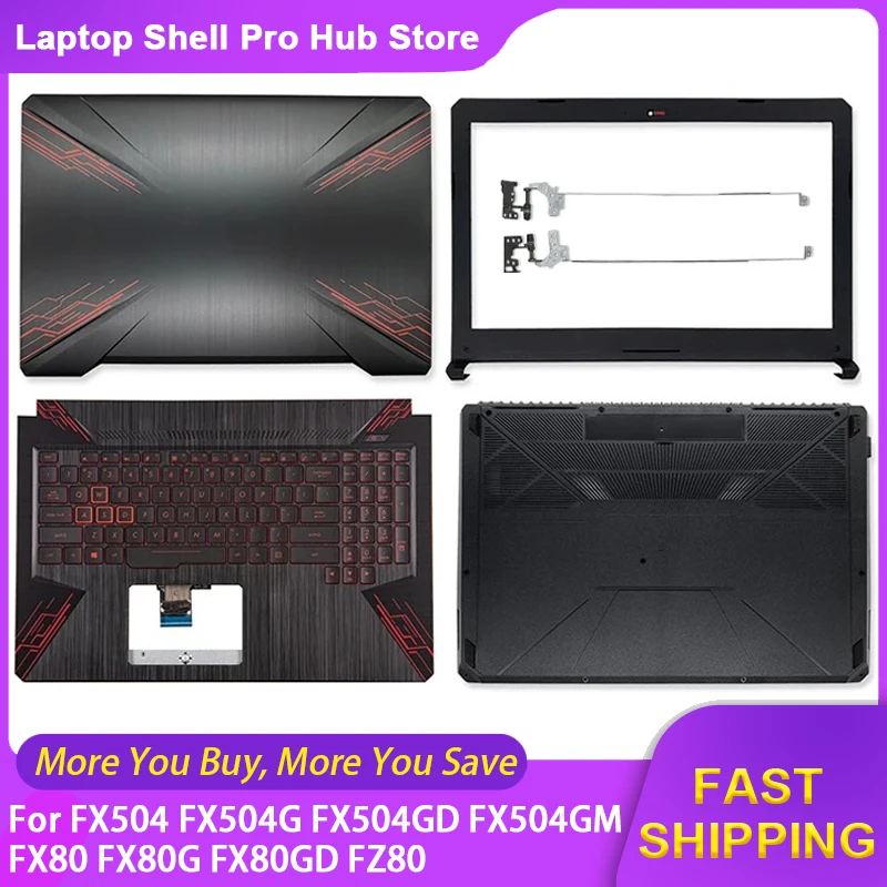 NEW Laptop Case For ASUS FX504 FX504G FX504GD FX504GM FX80 FX80G FX80GD FZ80 LCD Back Cover/Bezel/Palmrest Keyboard/Bottom Case