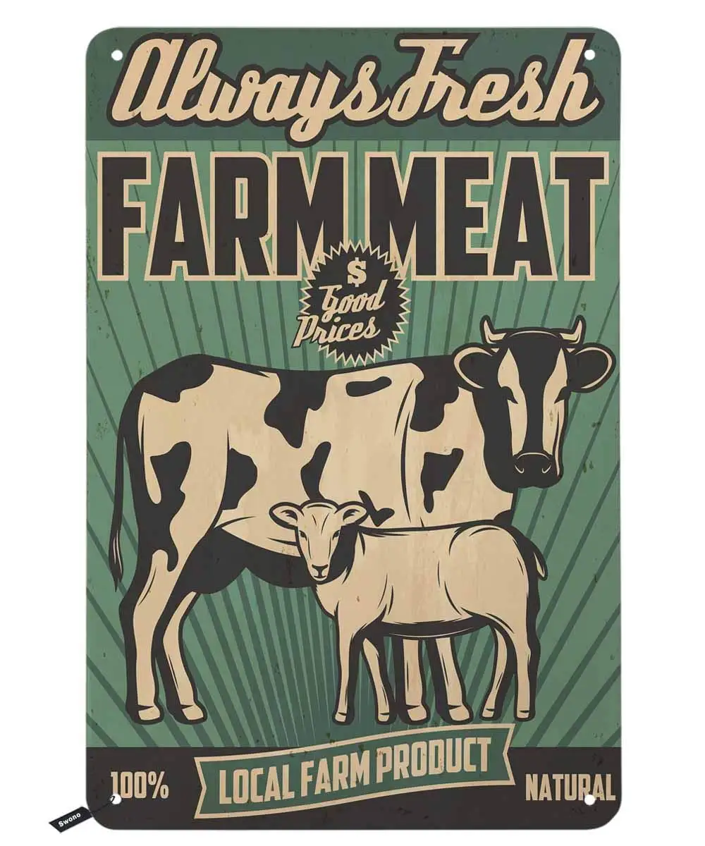 Swono Farm Meat Tin Signs,Always Fresh Natural Local Farm Products Vintage Metal Tin Sign for Men Women,Wall Decor for Bars,Rest