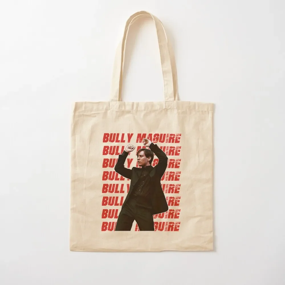 Funny Gift For Bully Maguire Strongest Creature In The Universe Gift For Halloween Tote Bag Women's beach bags Handbags Tote Bag