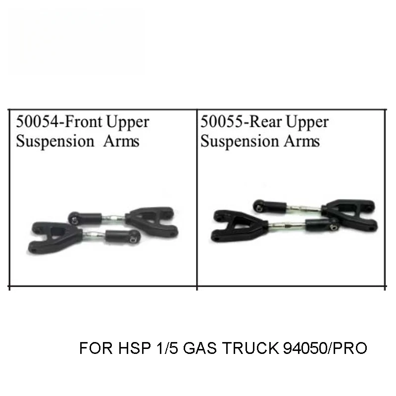 

HSP CAR SPARE PARTS 50054-Front Upper Suspension Arms 50055-Rear Upper Suspension ArmFOR 1/5 GAS RC TRUCK 94050