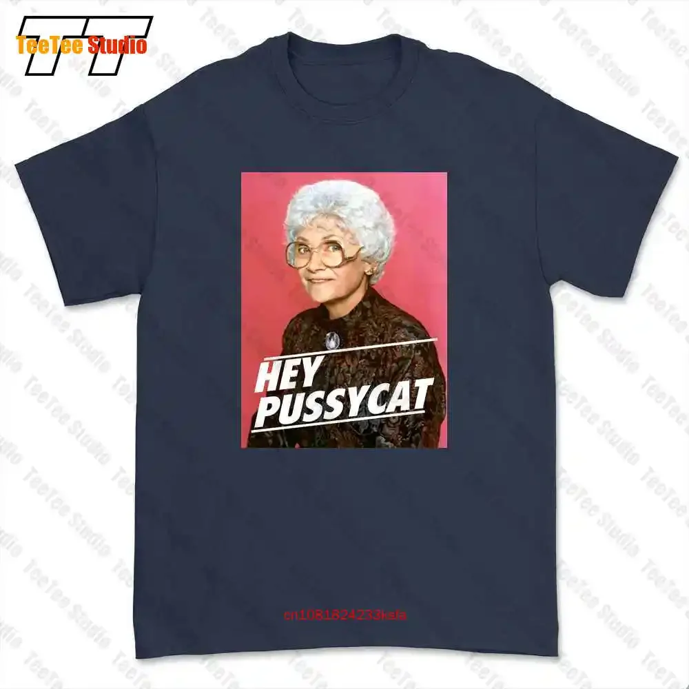 Hey Pussycat Sophia Goldendorothy Blancheretro Gay Pride T-shirt Tee TQDA