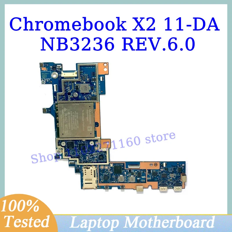 

Mainboard NB3236 REV.6.0 For HP Chromebook X2 11-DA Higher Quality Laptop Motherboard 100% Fully Tested Working Well