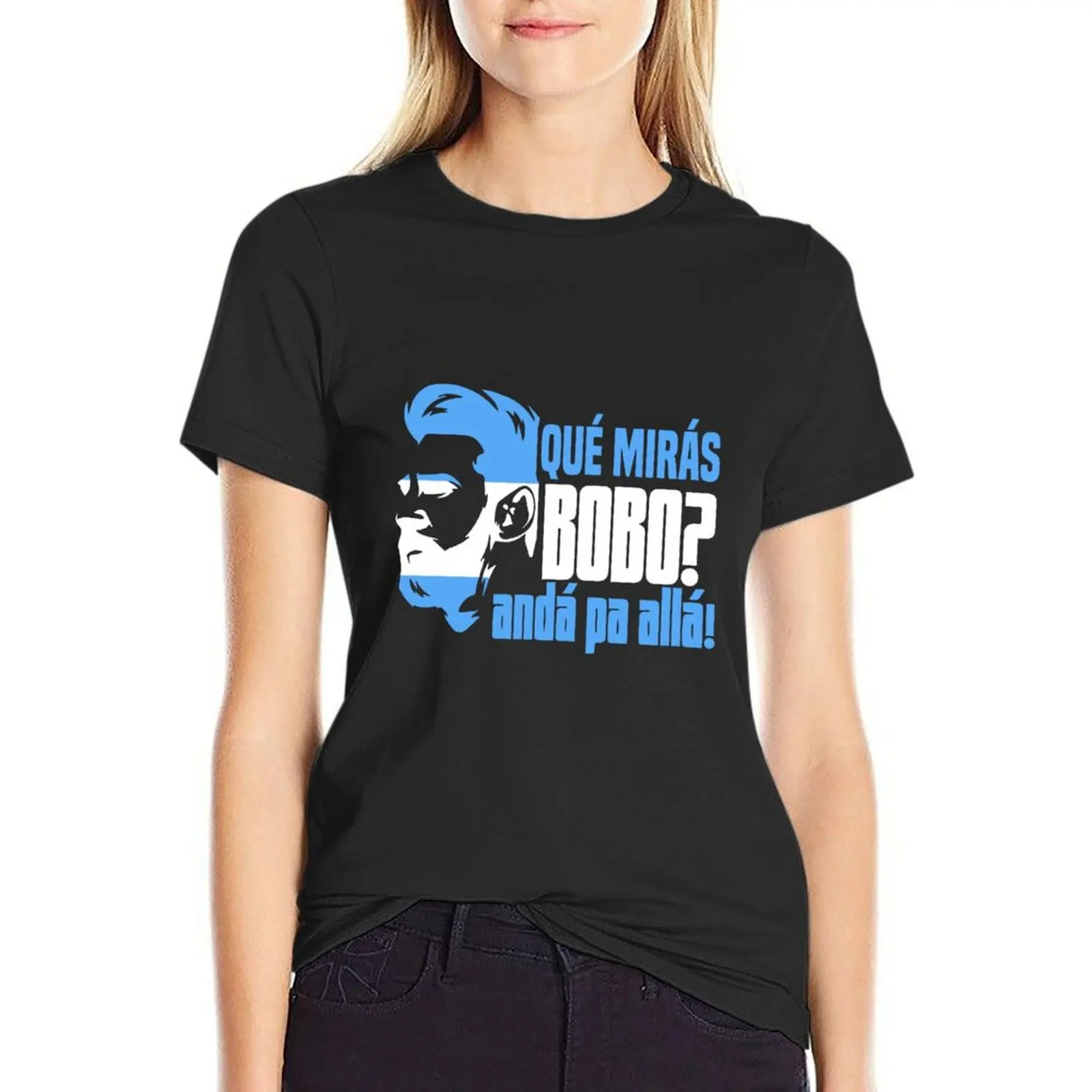 

qué mirás bobo, andá pa' allá T-Shirt aesthetic clothes Short sleeve tee ariat shirts for Women