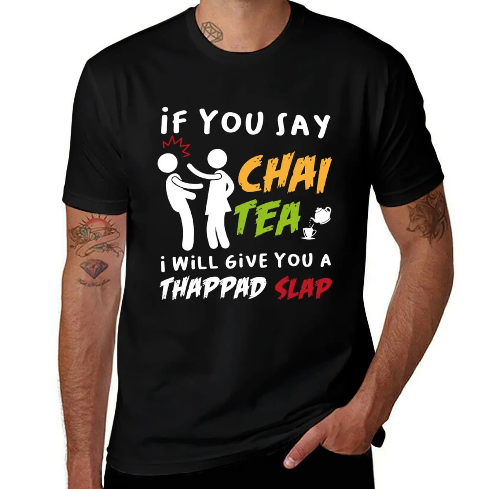 If You Say Chai Tea I Will Give You A Thappad Slap, Funny Desi Gift, desilady, desi lady T-Shirt Work Short Sleeve Cotton Top