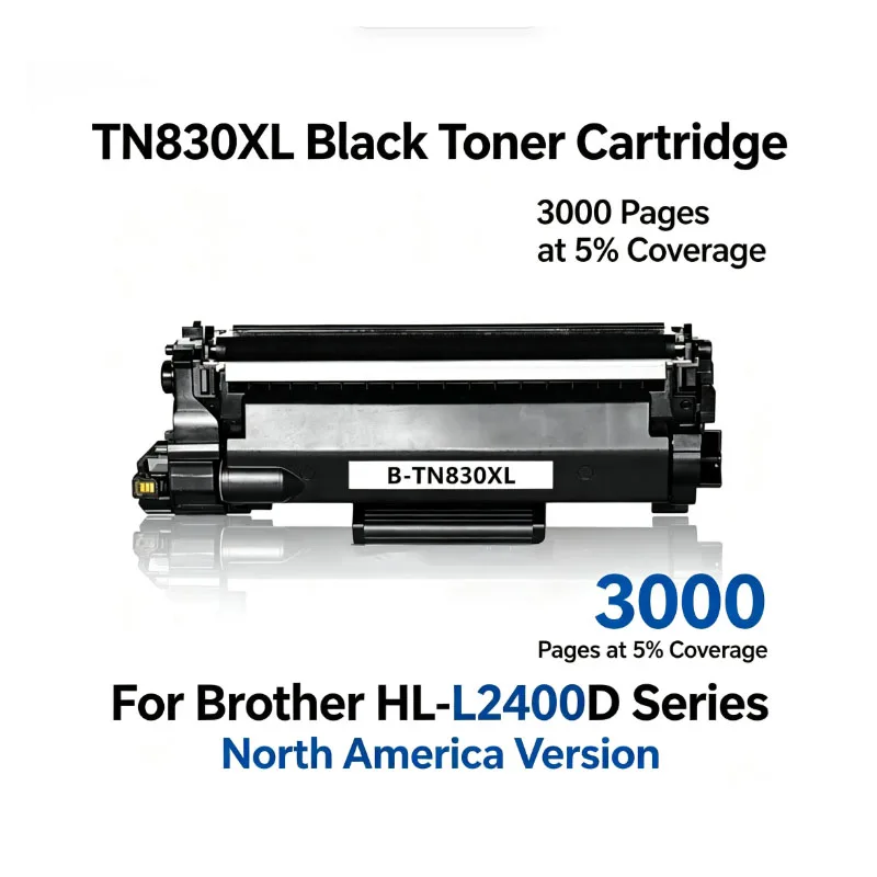 TN830XL High-Yield Toner Cartridge for Brother HL-L2400D L2405W L2420DW L2460DW L2460DWXL L2465DW L2480DW L2865DWD L2640DW L2660