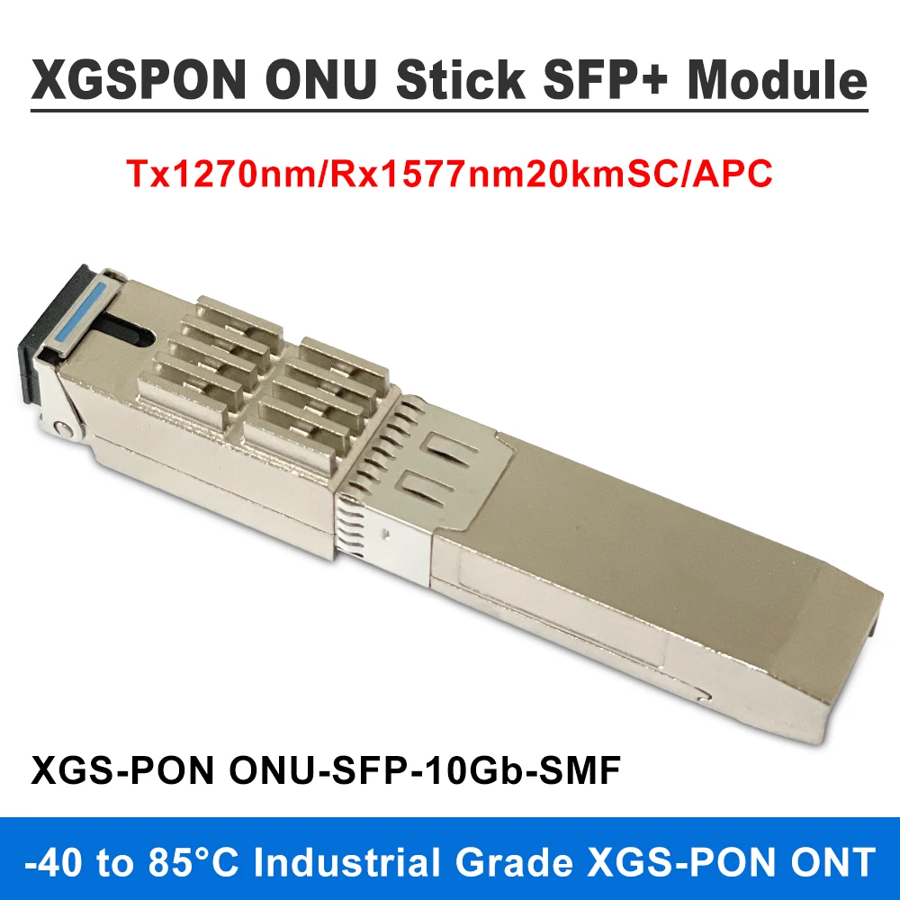 

10Gb XGSPON ONU Stick SFP Module Tx1270nm/Rx1577nm SMF 20km SC Connector 8311 XGS-PON SFP+ Module with MAC Web Management