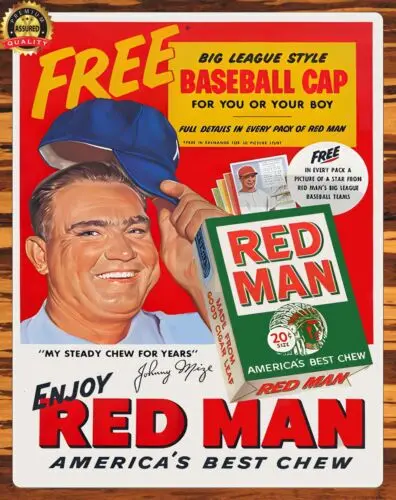 Enjoy Red Man America's Best Chew - Johnny Mize - Rare - Metal Sign