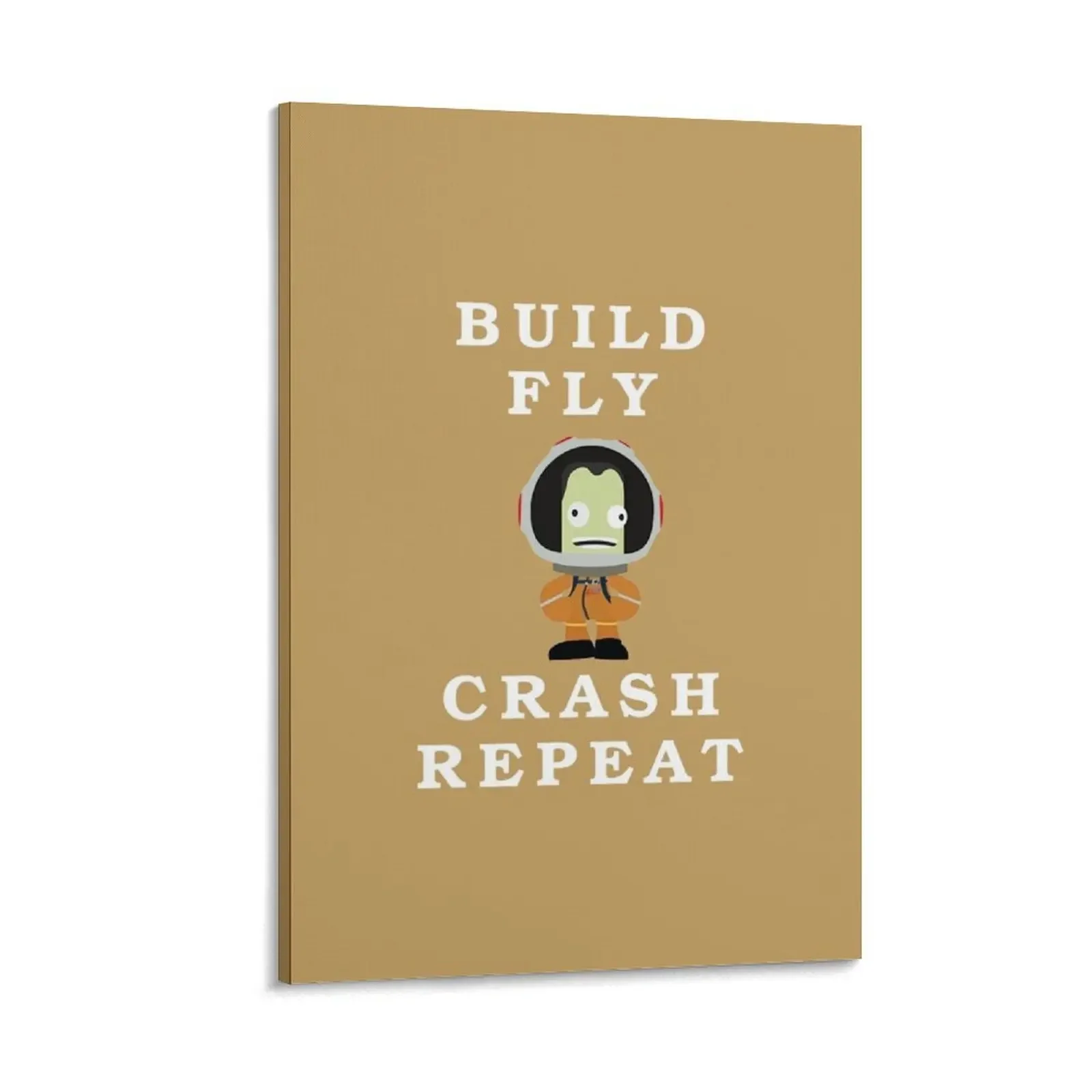 Build fly crash repeat , Kerbal space program , Kerbals Canvas Painting Decorative picture anime poster