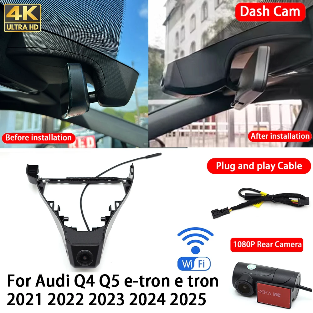 for Audi Q4 Q5 e-tron e tron 2021 2022 2023 2024 2025 4K Dash Cam Front Rear Car Camera DVR Wifi Plug & Play Video Recorder