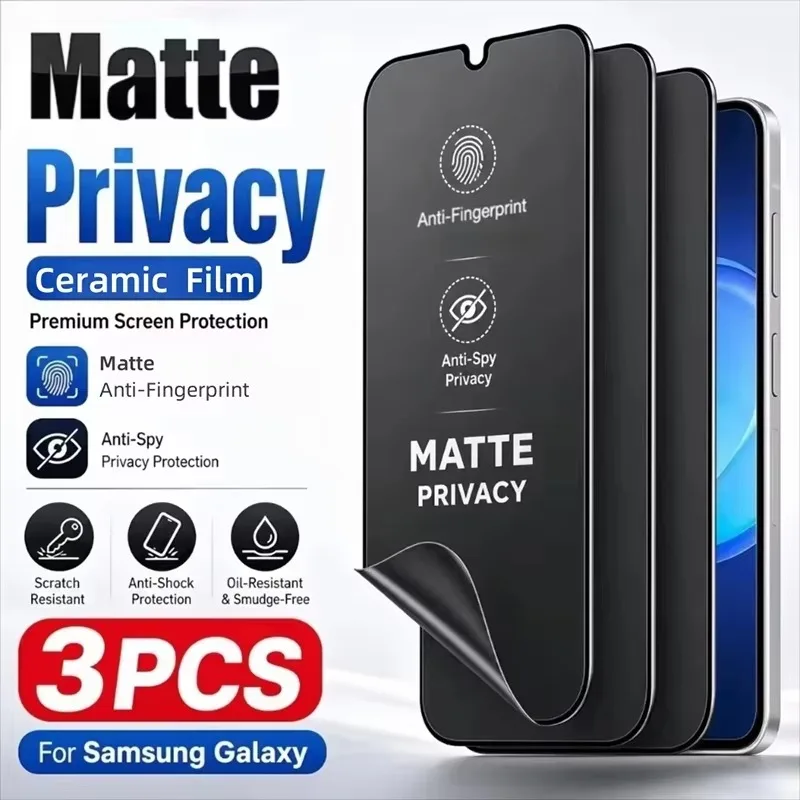 3PCS Matte Privacy Ceramic Screen Protector For Samsung A57 A07 A17 A56 A55 A54 A37 A27 A16 A06 A53 A26 A36 A35 A34 Soft Film