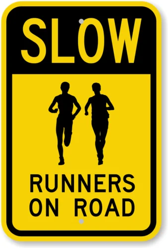 Slow Runners On Road Sign Weatherproof Aluminum 8