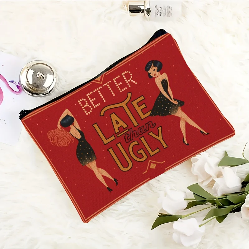 Foldable Travel Toiletry Bag with Zipper Closure - Compact Cosmetic Case, Funny "Better Late Than Ugly" Gift for Valentine's image 3