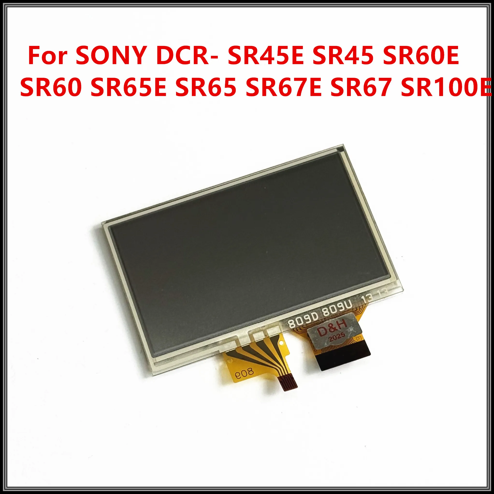 

Новый ЖК-экран для видеокамеры SONY DCR- SR45E SR45 SR60E SR60 SR65E SR65 SR67E SR67 SR100E + сенсорный экран