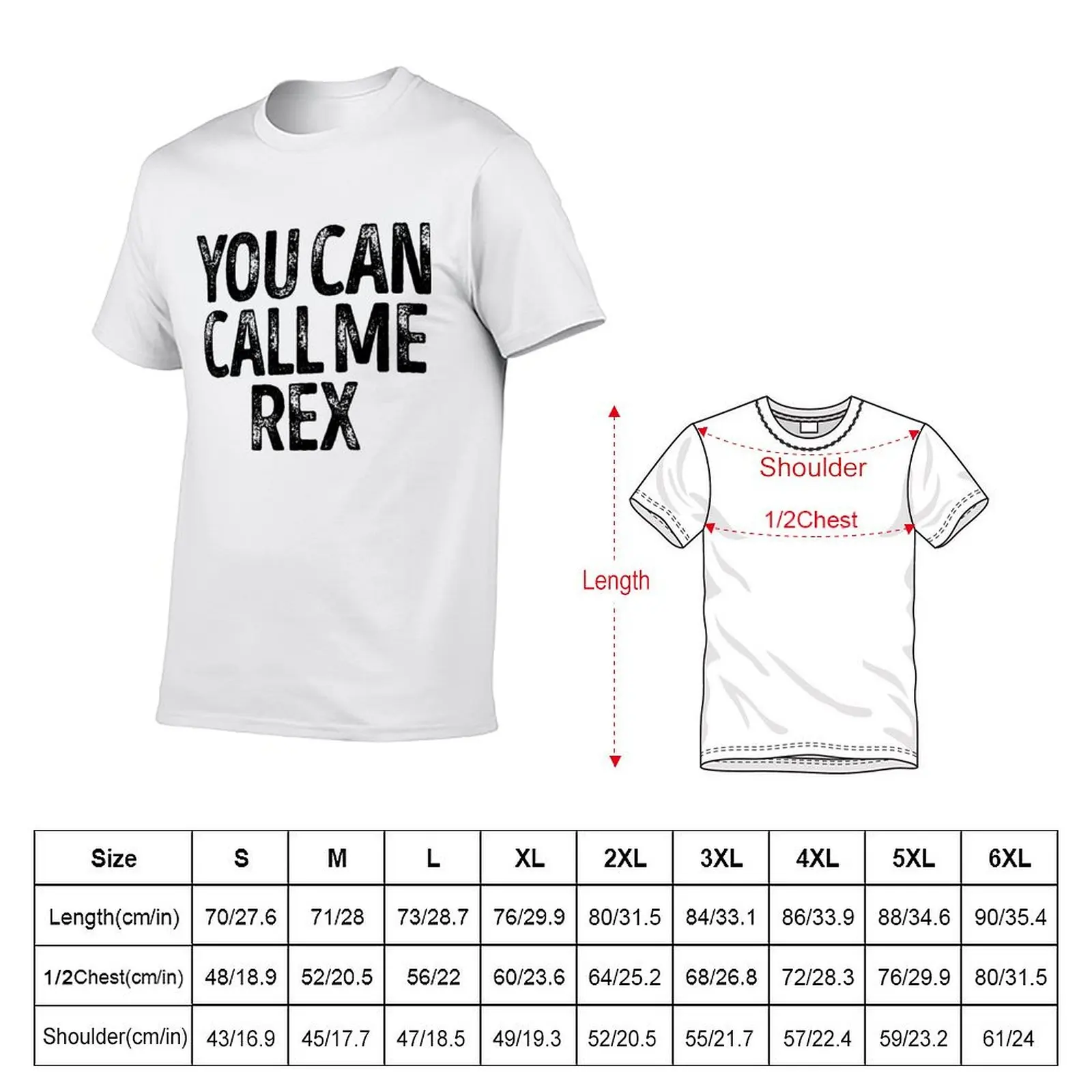 You Can Call Me Rex - Cool Custom Birthday Names T-Shirt t shirt man casual cotton t shirt pack printed t shirts for man T-Shirt