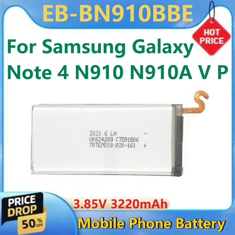 

For Samsung Galaxy Note 4 N910 N910A V P Brand New Mobile High Quality Phone Battery EB-BN910BBE EB-BN910BBC 3.85V 3220mAh